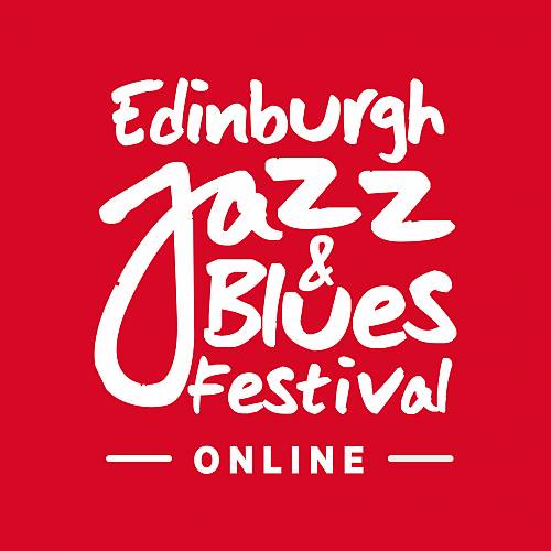 Edinburgh Jazz & Blues Festival goes online The NEN North Edinburgh