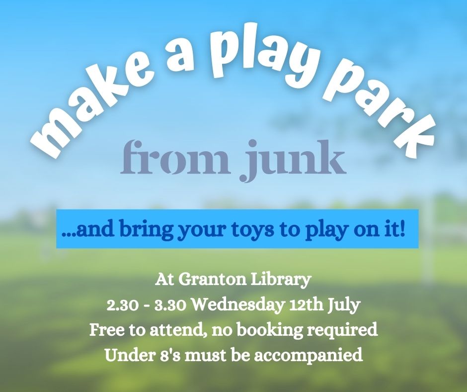Tomorrow: Build your own Playpark at Granton Library! – The NEN – North ...